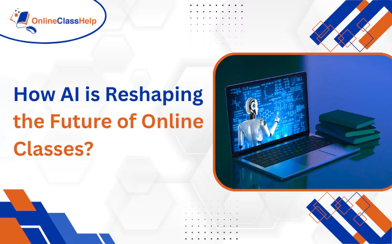 How AI is Reshaping the Future of Online Classes? AI-powered education with digital learning tools and interaction