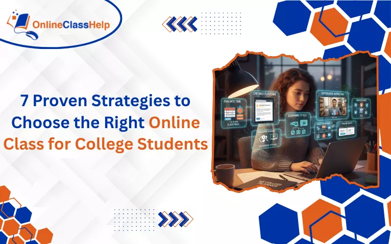 The banner image is showing how to choose the Right Online Class for College Students