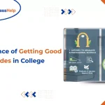 Importance of getting good grades in college
