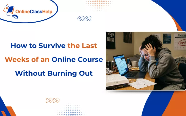 Graphic titled How to Survive the Last Weeks of an Online Course with a stressed student